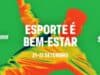 Sesc Casa Verde recebe a 14ª Semana Move com o tema “Esporte é bem-estar!” Sesc Casa Verde Move
